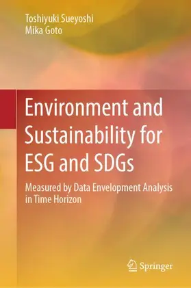 Goto / Sueyoshi |  Environment and Sustainability for ESG and SDGs | Buch |  Sack Fachmedien