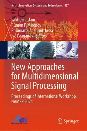 Jain / Draganov / Mironov | New Approaches for Multidimensional Signal Processing | Buch | 978-981-962481-2 | sack.de