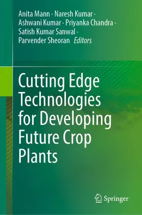 Mann / Kumar / Sheoran |  Cutting Edge Technologies for Developing Future Crop Plants | Buch |  Sack Fachmedien