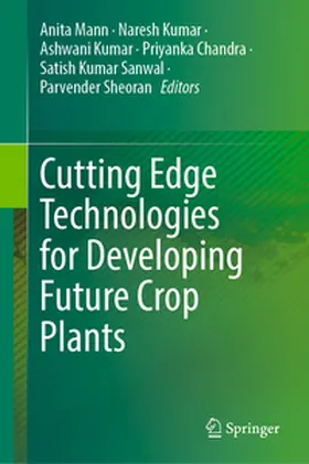 Mann / Kumar / Chandra |  Cutting Edge Technologies for Developing Future Crop Plants | eBook | Sack Fachmedien