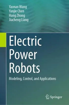 Wang / Liang / Chen |  Electric Power Robots | Buch |  Sack Fachmedien