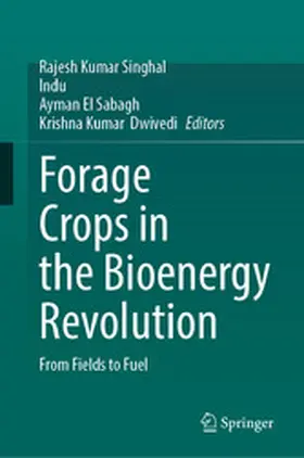Singhal / Indu / El Sabagh |  Forage Crops in the Bioenergy Revolution | eBook | Sack Fachmedien