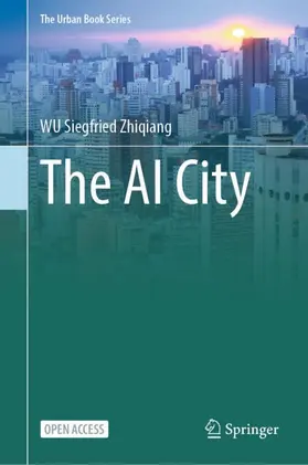 WU |  The AI City | Buch |  Sack Fachmedien