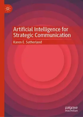 Sutherland |  Artificial Intelligence for Strategic Communication | Buch |  Sack Fachmedien