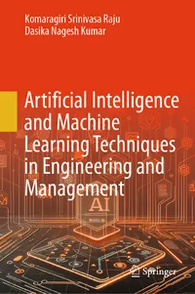 Srinivasa Raju / Nagesh Kumar |  Artificial Intelligence and Machine Learning Techniques in Engineering and Management | eBook | Sack Fachmedien