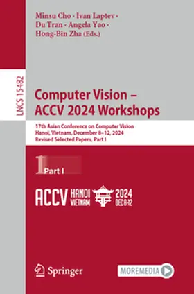 Cho / Laptev / Tran |  Computer Vision – ACCV 2024 Workshops | eBook | Sack Fachmedien