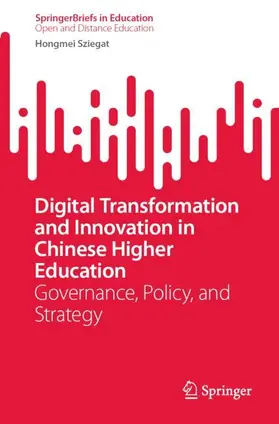 Sziegat |  Digital Transformation and Innovation in Chinese Higher Education | Buch |  Sack Fachmedien