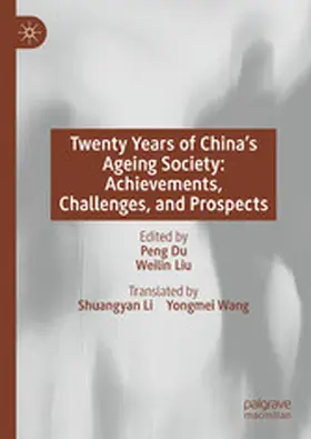 Du / Liu |  Twenty Years of China’s Ageing Society: Achievements, Challenges, and Prospects | eBook | Sack Fachmedien