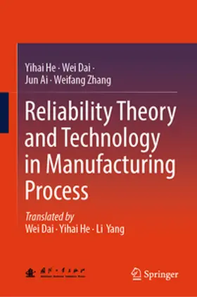 He / Dai / Ai |  Reliability Theory and Technology in Manufacturing Process | eBook | Sack Fachmedien