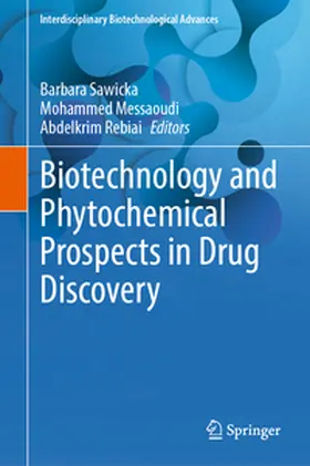 Sawicka / Messaoudi / Rebiai |  Biotechnology and Phytochemical Prospects in Drug Discovery | eBook | Sack Fachmedien