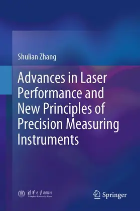 Zhang |  Advances in Laser Performance and New Principles of Precision Measuring Instruments | Buch |  Sack Fachmedien
