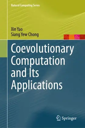 Yao / Chong |  Coevolutionary Computation and Its Applications | Buch |  Sack Fachmedien