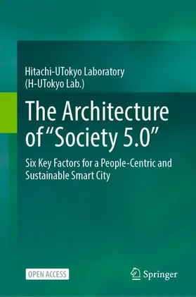 Hitachi-UTokyo Laboratory (H-UTokyo Lab.) |  The Architecture of "Society 5.0" | Buch |  Sack Fachmedien