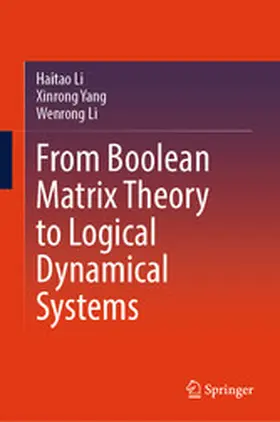 Li / Yang |  From Boolean Matrix Theory to Logical Dynamical Systems | eBook | Sack Fachmedien