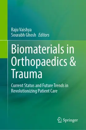 Ghosh / Vaishya |  Biomaterials in Orthopaedics & Trauma | Buch |  Sack Fachmedien
