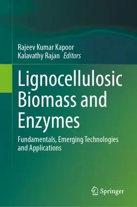 Rajan / Kapoor |  Lignocellulosic Biomass and Enzymes | Buch |  Sack Fachmedien