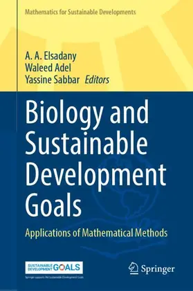 Elsadany / Adel / Sabbar |  Biology and Sustainable Development Goals | Buch |  Sack Fachmedien