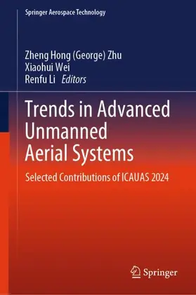 Zhu / Li / Wei |  Trends in Advanced Unmanned Aerial Systems | Buch |  Sack Fachmedien