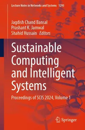 Bansal / Hussain / Jamwal |  Sustainable Computing and Intelligent Systems | Buch |  Sack Fachmedien