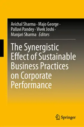 Sharma / George / Pandey |  The Synergistic Effect of Sustainable Business Practices on Corporate Performance | eBook | Sack Fachmedien