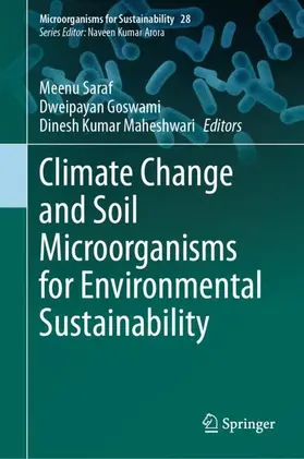 Saraf / Goswami / Maheshwari |  Climate Change and Soil Microorganisms for Environmental Sustainability | Buch |  Sack Fachmedien