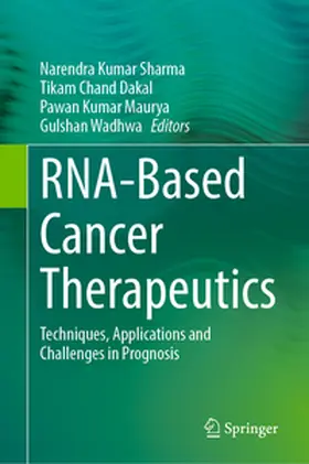 Sharma / Chand Dakal / Maurya |  RNA-Based Cancer Therapeutics | eBook | Sack Fachmedien