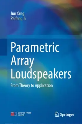 Ji / Yang |  Parametric Array Loudspeakers | Buch |  Sack Fachmedien