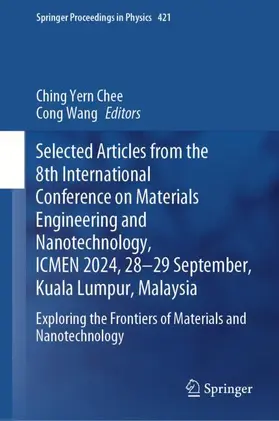 Wang / Chee |  Selected Articles from the 8th International Conference on Materials Engineering and Nanotechnology,  ICMEN 2024, 28-29 September, Kuala Lumpur, Malaysia | Buch |  Sack Fachmedien