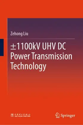 Liu | ±1100kV UHV DC Power Transmission Technology | Buch | 978-981-963711-9 | sack.de