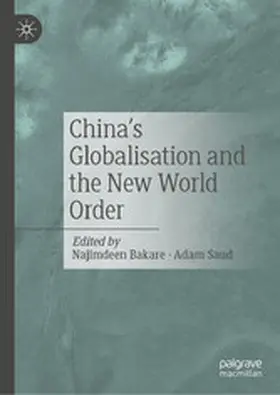 Bakare / Saud |  China's Globalisation and the New World Order | eBook | Sack Fachmedien