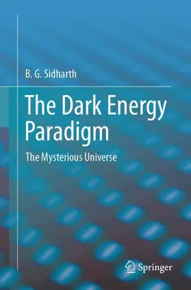 Sidharth |  The Dark Energy Paradigm | Buch |  Sack Fachmedien