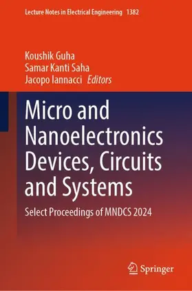 Guha / Saha / Iannacci |  Micro and Nanoelectronics Devices, Circuits and Systems | Buch |  Sack Fachmedien
