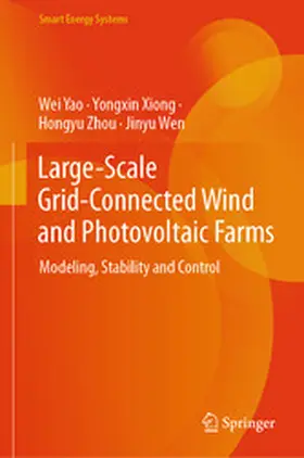 Yao / Xiong / Zhou |  Large-Scale Grid-Connected Wind and Photovoltaic Farms | eBook | Sack Fachmedien