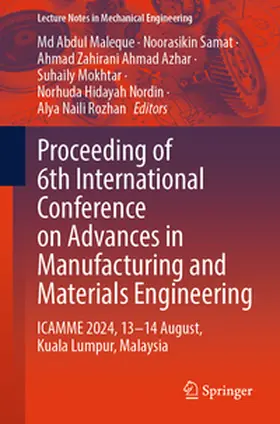 Maleque / Samat / Ahmad Azhar |  Proceeding of 6th International Conference on Advances in Manufacturing and Materials Engineering | eBook | Sack Fachmedien