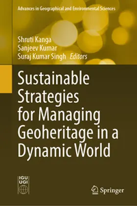 Kanga / Kumar / Singh |  Sustainable Strategies for Managing Geoheritage in a Dynamic World | eBook | Sack Fachmedien