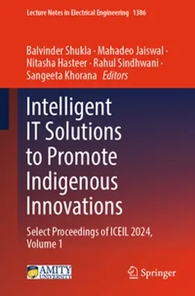 Shukla / Jaiswal / Hasteer |  Intelligent IT Solutions to Promote Indigenous Innovations | eBook | Sack Fachmedien