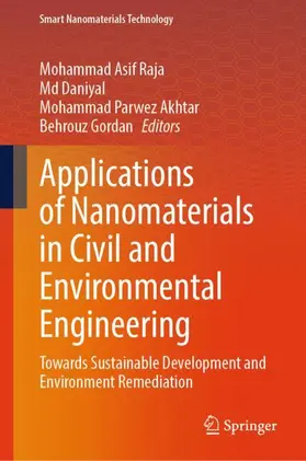 Raja / Gordan / Daniyal |  Applications of Nanomaterials in Civil and Environmental Engineering | Buch |  Sack Fachmedien