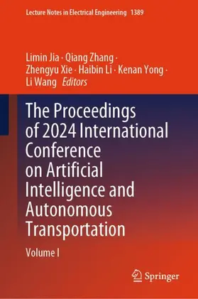 Jia / Zhang / Wang |  The Proceedings of 2024 International Conference on Artificial Intelligence and Autonomous Transportation | Buch |  Sack Fachmedien