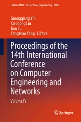 Yin / Liu / Su | Proceedings of the 14th International Conference on Computer Engineering and Networks | E-Book | sack.de