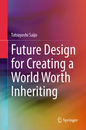 Saijo | Future Design for Creating a World Worth Inheriting | E-Book | sack.de