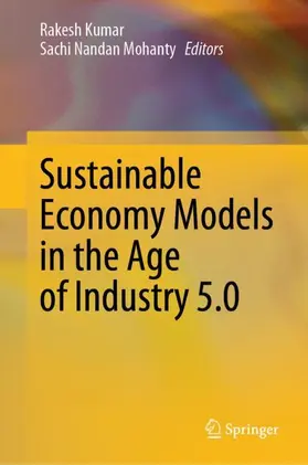 Mohanty / Kumar |  Sustainable Economy Models in the Age of Industry 5.0 | Buch |  Sack Fachmedien