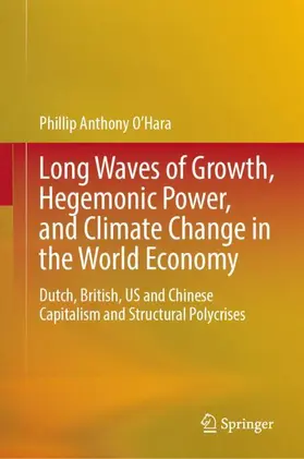 O'Hara |  Long Waves of Growth, Hegemonic Power, and Climate Change in the World Economy | Buch |  Sack Fachmedien
