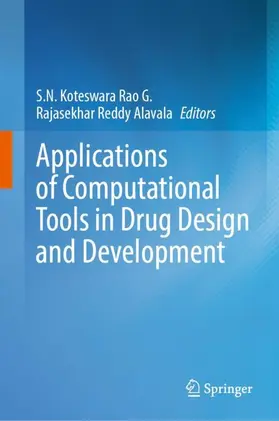 Rao G. / Alavala |  Applications of Computational Tools in Drug Design and Development | Buch |  Sack Fachmedien