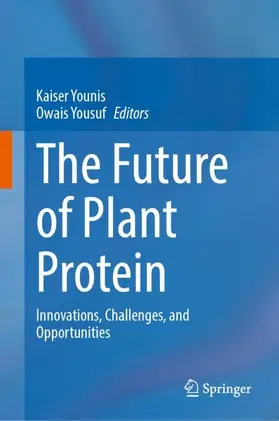 Yousuf / Younis |  The Future of Plant Protein | Buch |  Sack Fachmedien