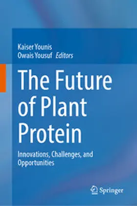 Younis / Yousuf |  The Future of Plant Protein | eBook | Sack Fachmedien