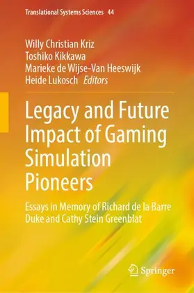 Kriz / Lukosch / Kikkawa |  Legacy and Future Impact of Gaming Simulation Pioneers | Buch |  Sack Fachmedien