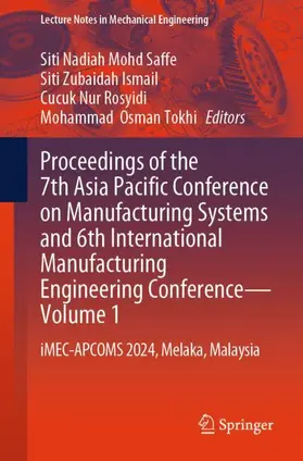 Mohd Saffe / Tokhi / Ismail |  Proceedings of the 7th Asia Pacific Conference on Manufacturing Systems and 6th International Manufacturing Engineering Conference-Volume 1 | Buch |  Sack Fachmedien