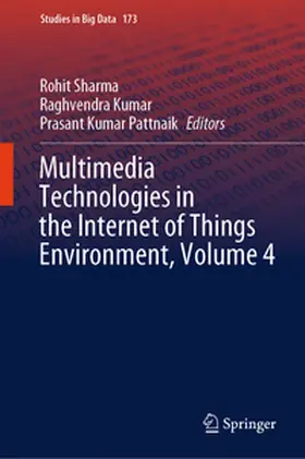 Sharma / Kumar / Pattnaik | Multimedia Technologies in the Internet of Things Environment, Volume 4 | E-Book | sack.de
