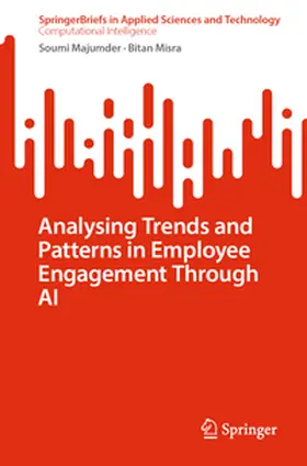 Majumder / Misra |  Analysing Trends and Patterns in Employee Engagement Through AI | eBook | Sack Fachmedien