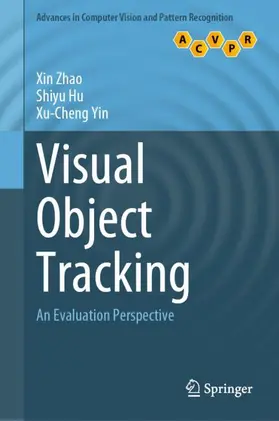 Zhao / Yin / Hu |  Visual Object Tracking | Buch |  Sack Fachmedien